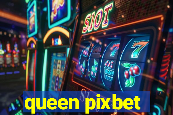 queen pixbet